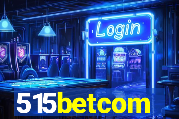 515betcom