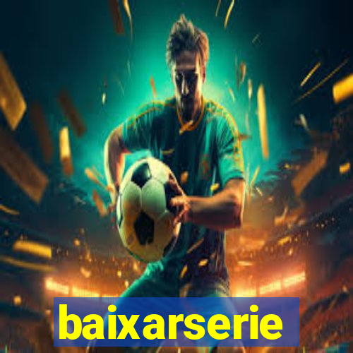 baixarserie