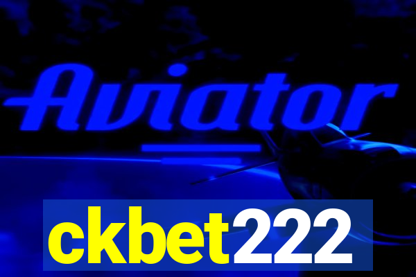 ckbet222