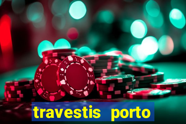 travestis porto velho acompanhnates