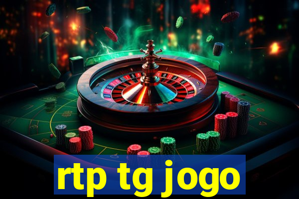rtp tg jogo