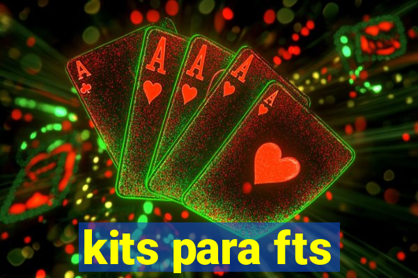 kits para fts
