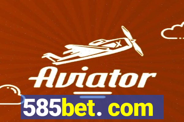 585bet. com