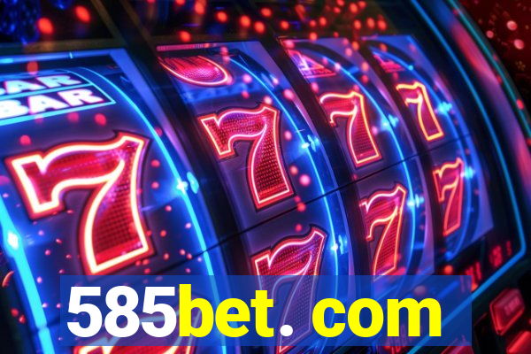 585bet. com