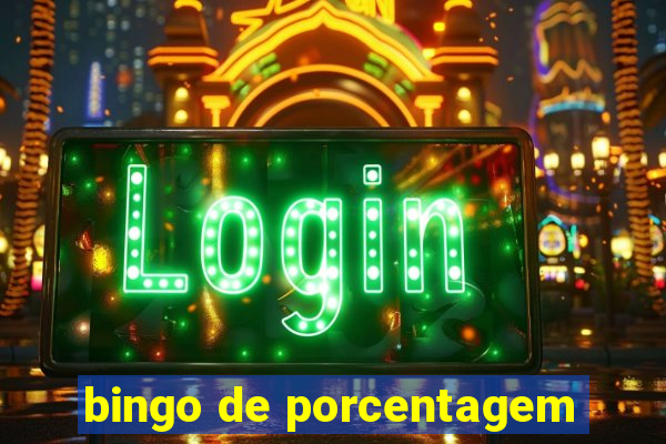 bingo de porcentagem