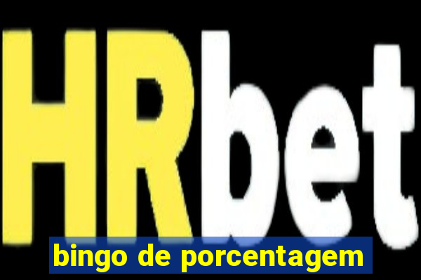 bingo de porcentagem
