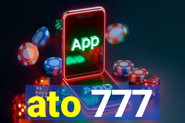 ato 777