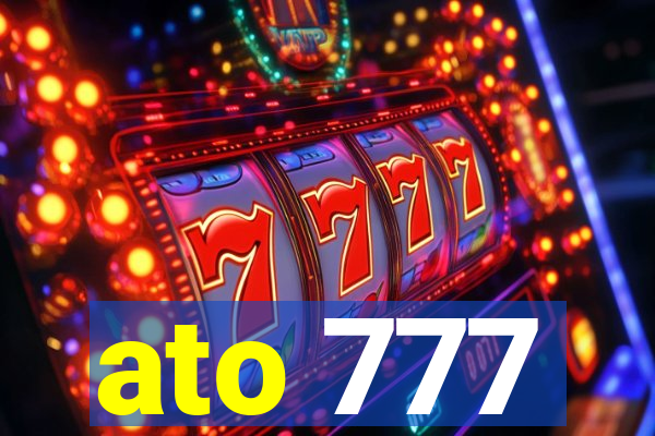 ato 777