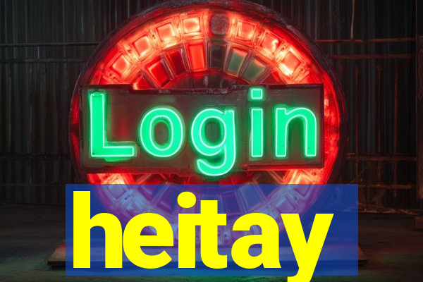 heitay