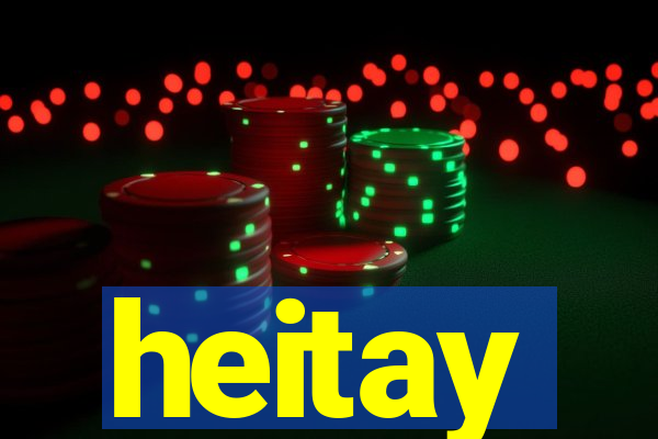 heitay