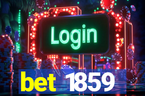 bet 1859