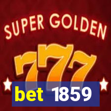 bet 1859