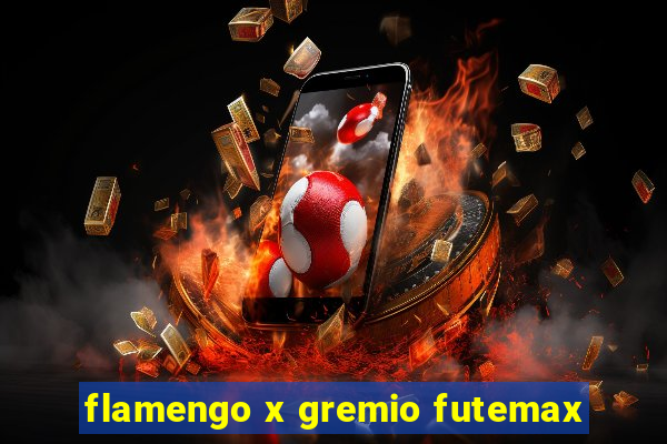 flamengo x gremio futemax