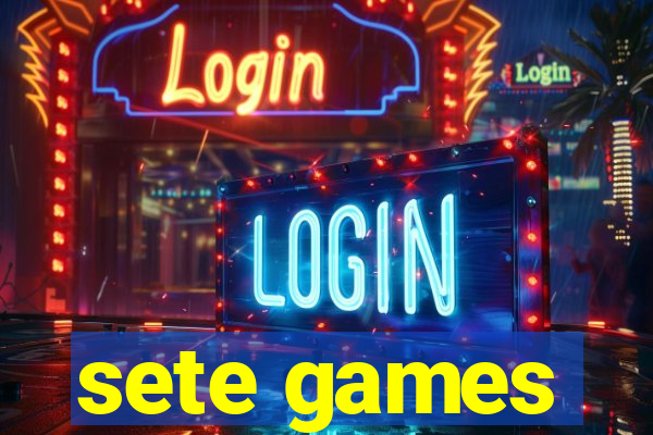 sete games