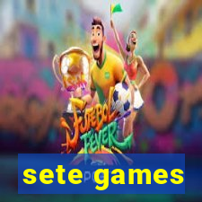 sete games
