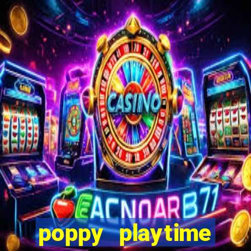 poppy playtime chapter 3 beta