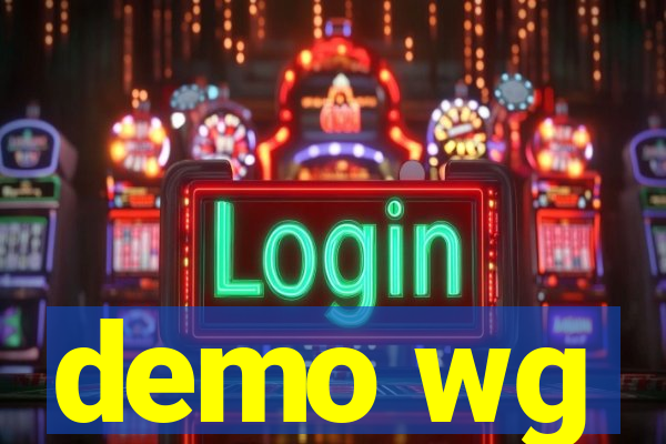 demo wg