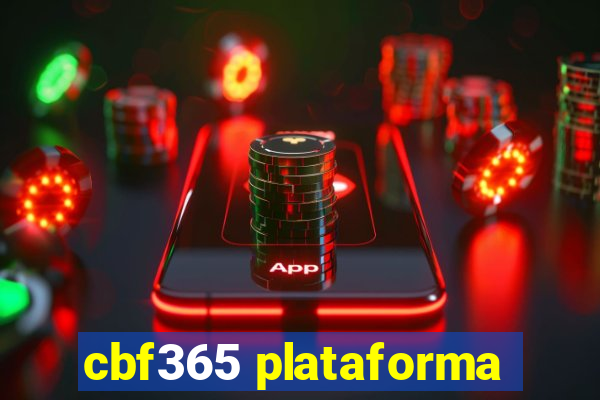 cbf365 plataforma