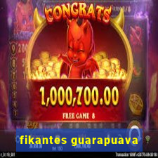 fikantes guarapuava