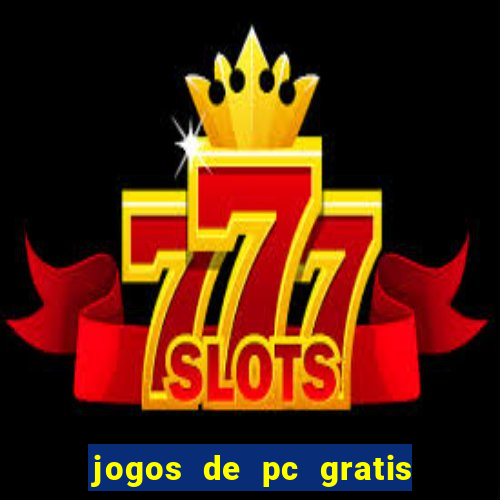 jogos de pc gratis para download