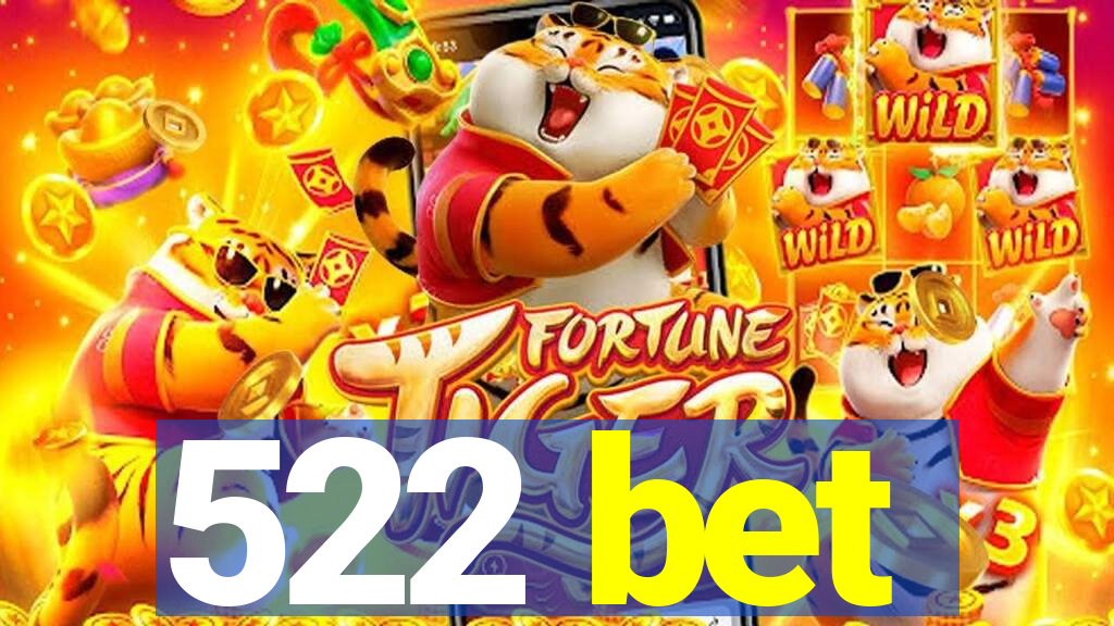 522 bet