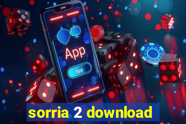 sorria 2 download