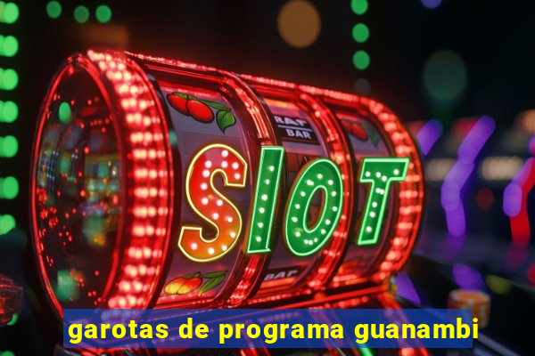 garotas de programa guanambi