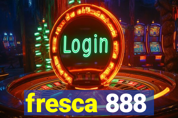 fresca 888