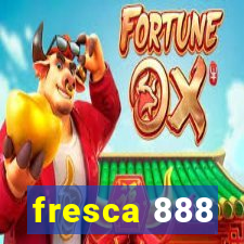 fresca 888
