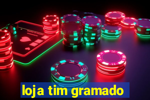 loja tim gramado