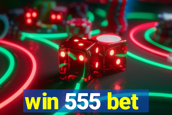 win 555 bet