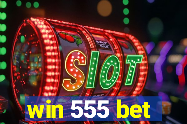 win 555 bet