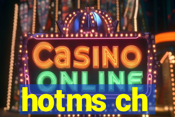 hotms ch