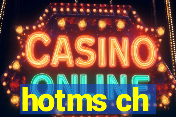 hotms ch