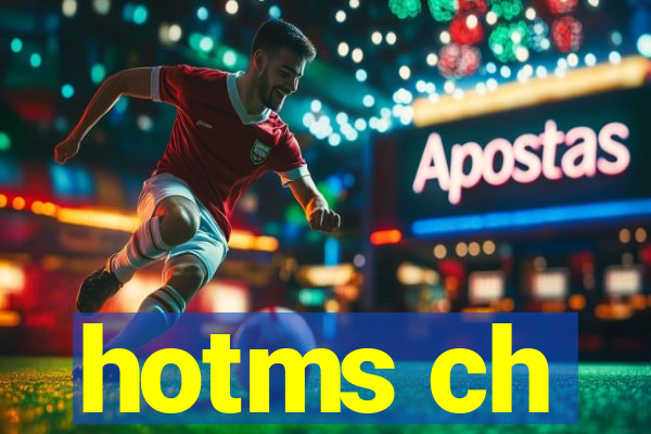 hotms ch
