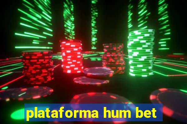 plataforma hum bet