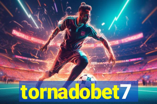 tornadobet7