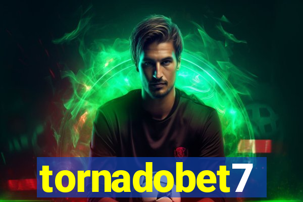 tornadobet7