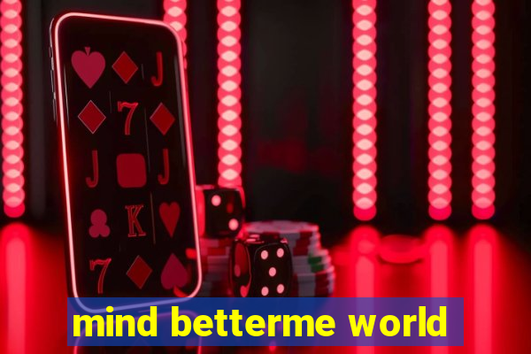 mind betterme world