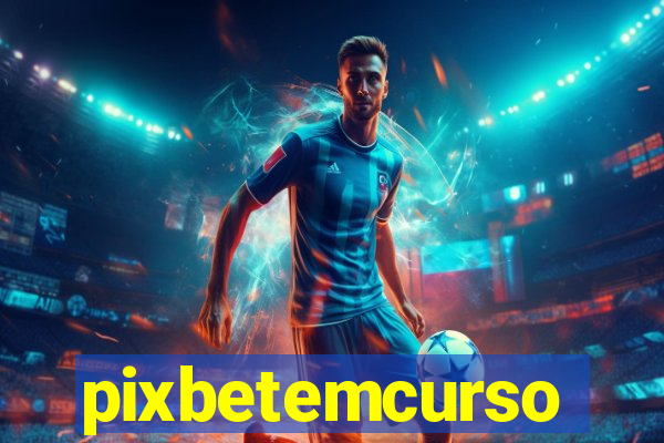 pixbetemcurso