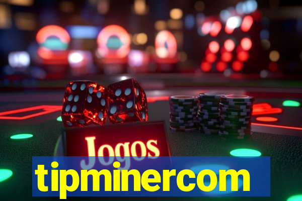 tipminercom