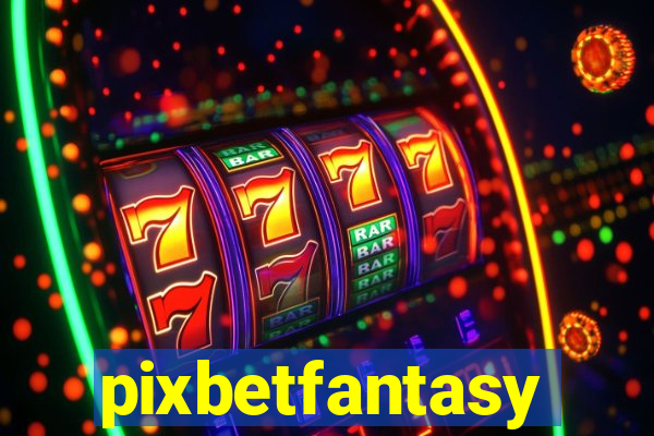 pixbetfantasy