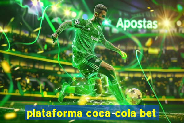 plataforma coca-cola bet