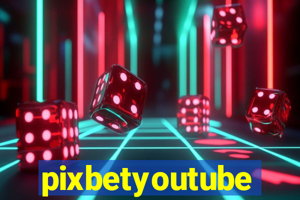 pixbetyoutube
