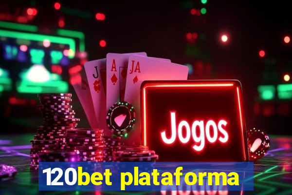 120bet plataforma