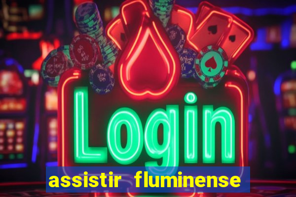 assistir fluminense x bahia futemax