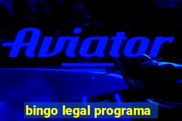 bingo legal programa