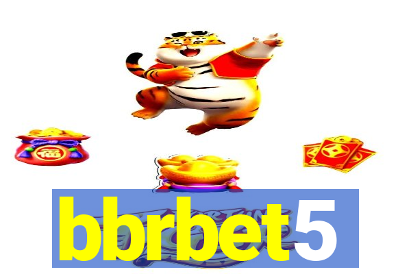 bbrbet5