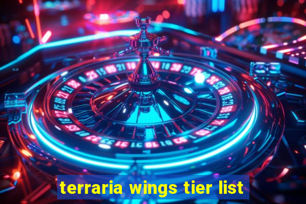 terraria wings tier list