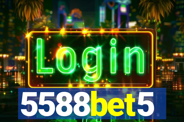 5588bet5